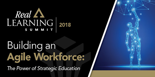 Real Learning Summit 2018 - Building an Agile Workforce